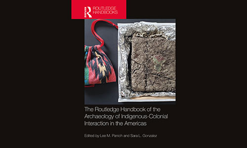 Routledge Handbook of the Archaeology of Indigenous-Colonial Interaction in the Americas. Ed. Panich L.M & Gonzalez, S.L.